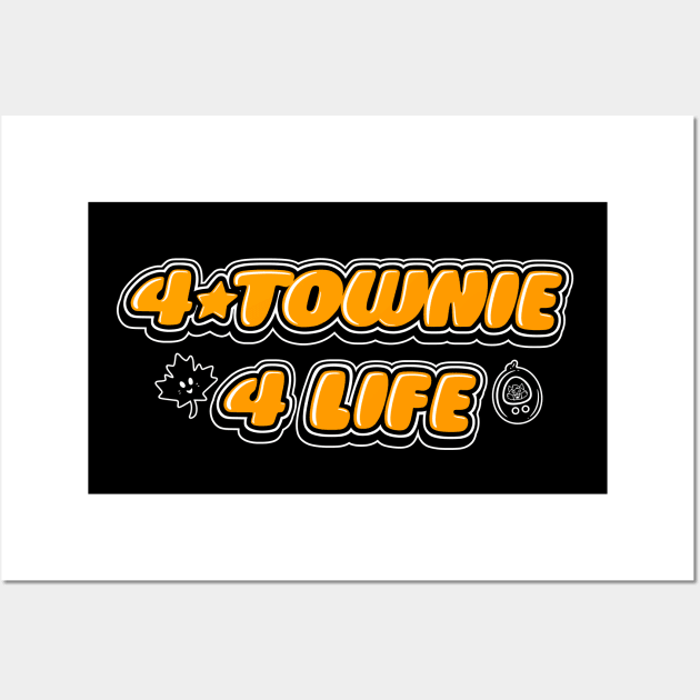 4 Townie 4 Life Wall Art by wloem